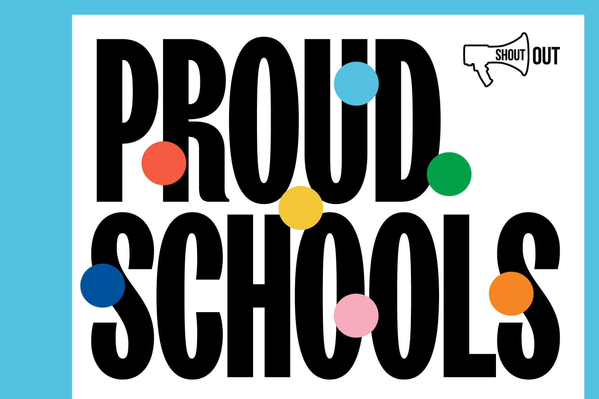 ShoutOut Proud Schools