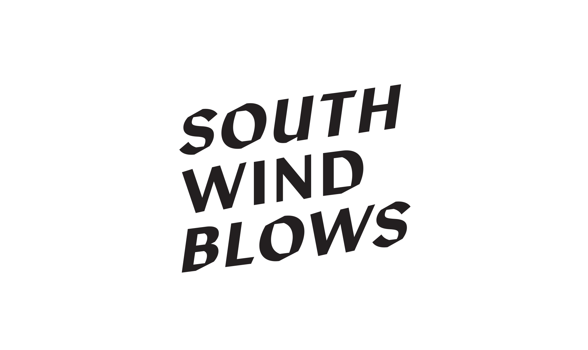 SOUTH WIND BLOWS